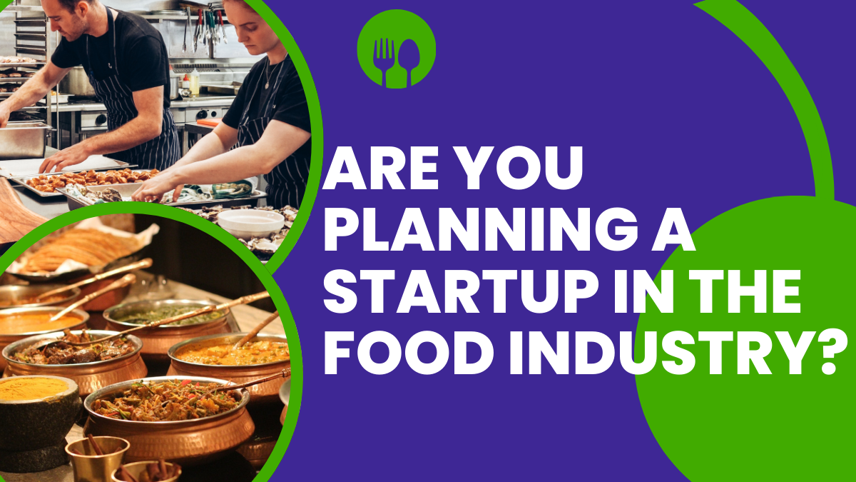 <p><strong>Are You Planning a Startup in the Food industry ?</strong></p>
